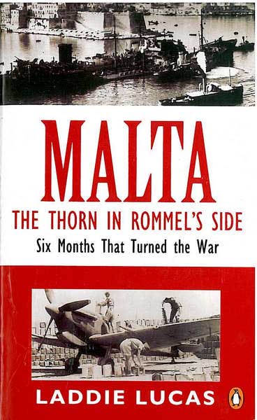 Malta The Thorn in Rommel's Side