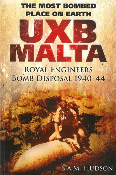UXB MALTA Royal Engineers Bomb Disposal 1940-44