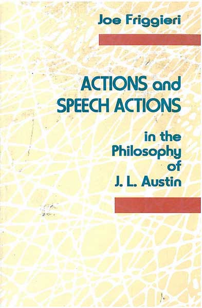 Actions and Speech Actions in the philosophy of J.L.Austin