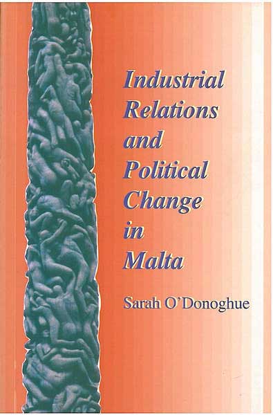 Industrial Relations and Political Change In Malta