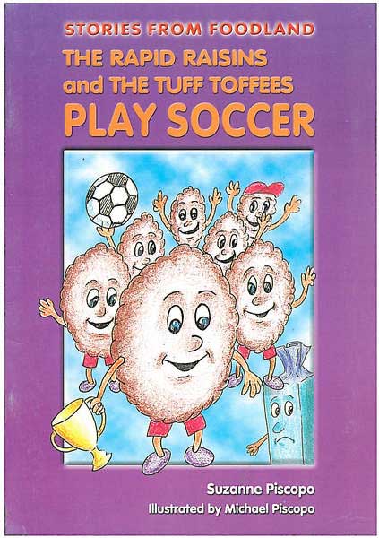 The Rapid Raisins and The Tuff Toffees Play Soccer