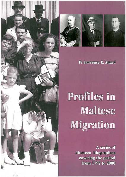 Profiles in Maltese Migration - A series of nineteen biographies