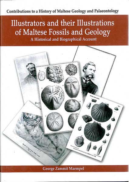 Illustrators and their Illustrations of Maltese Fossils and Geology
