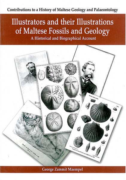 Illustrators and their Illustrations of Maltese Fossils and Geology