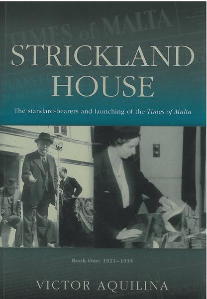 Strickland House - The standard bearers and launching the Times of Malta
