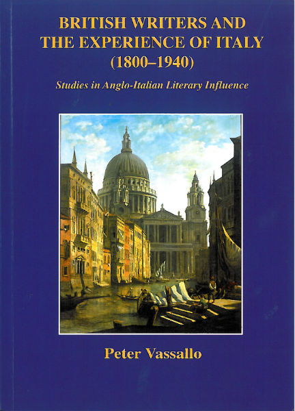 British Writers And The Experience of Italy (1800-1940)