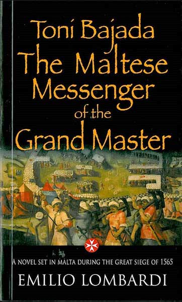 Toni Bajada The Maltese Messenger of the Grand Master