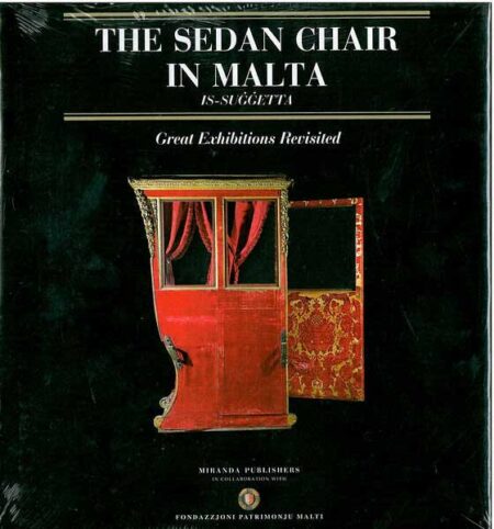 The Sedan Chair in Malta - great exhibitions revisited