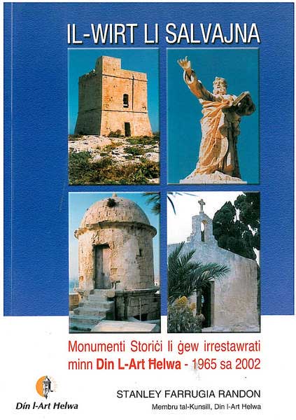 Il-Wirt Li Salvajna - Monumenti Storiċi li ġew irrestawrati minn