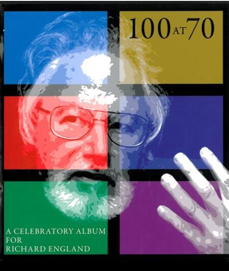 100 at 70 - A Celebratory Album for Richard England
