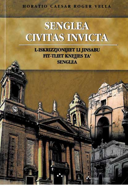 Senglea Civitas Invicta