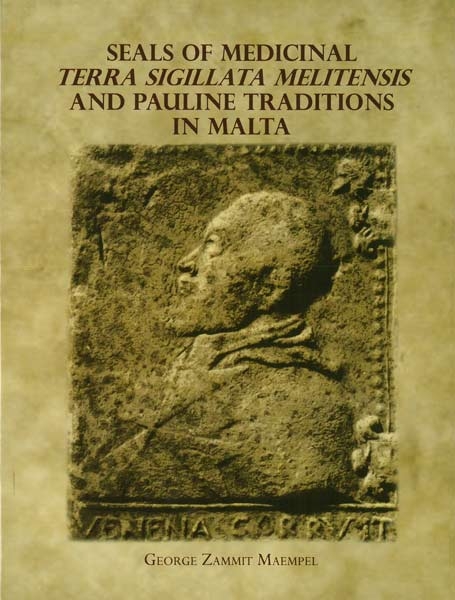 Seals of Medicinal Terra Sigillata Melitensis and Pauline Traditions in Malta