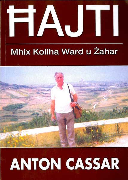 Hajti mhix kollha ward u zahar