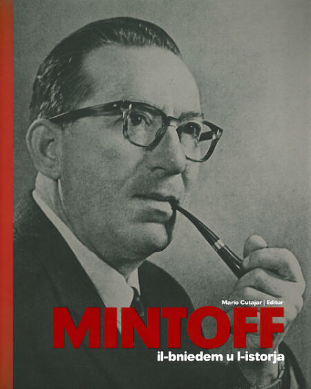 Mintoff - Il-Bniedem u L-Istorja