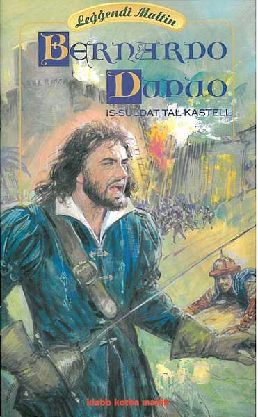 Bernardo Dupuo - Is-Suldat tal-Kastell