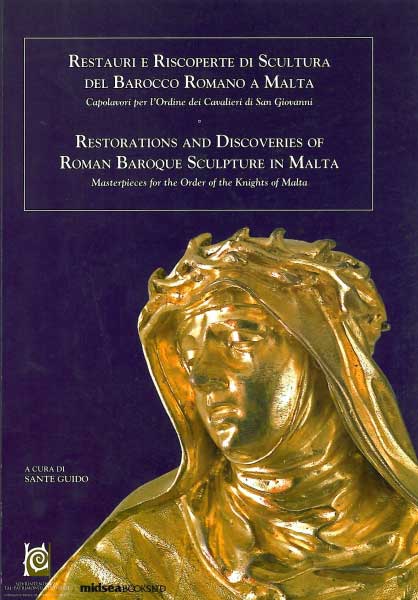 Restorations and Discoveries of Roman Baroque Sculpture in Malta