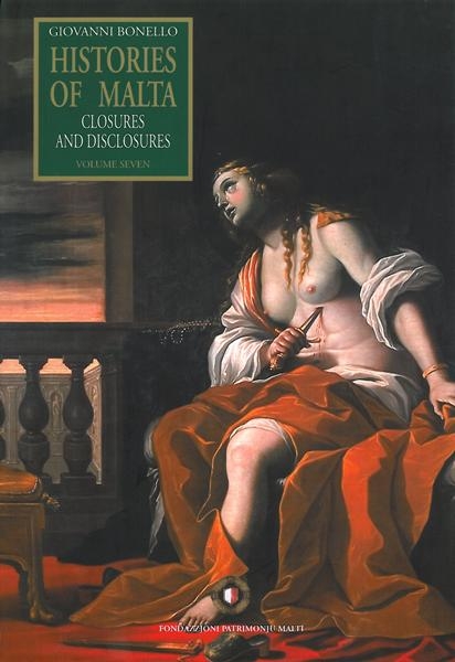 Histories of Malta - Closures and Disclosures Vol 07