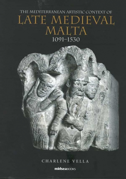 The Mediterranean Artistic Context of Late Medieval Malta