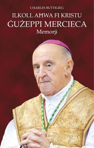 Ilkoll Ahwa fi Kristu - Il-memorji ta' Guzeppi Mercieca
