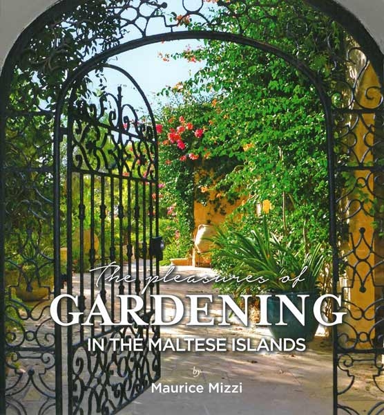 The pleasures of Gardening in the Maltese Islands