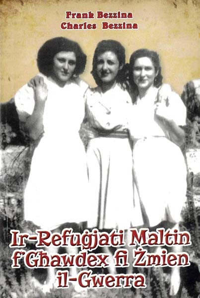 Ir-Refugjati Maltin f'Ghawdex fi zmien il-Gwerra