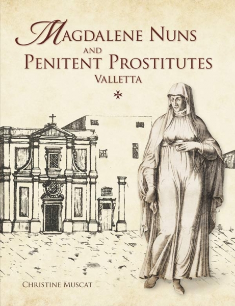 Magdalene Nuns and Penitent Prostitutes Valletta