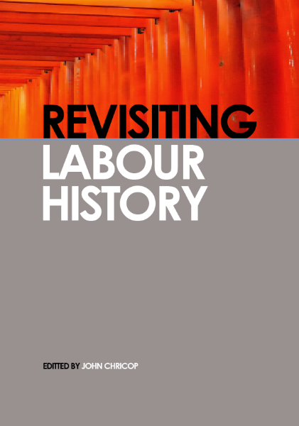 Revisiting Labour History
