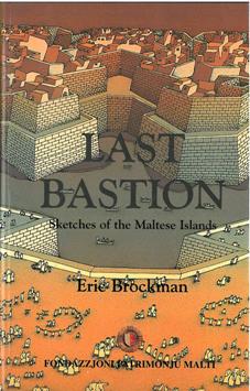 Last Bastion Sketches of the Maltese Islands