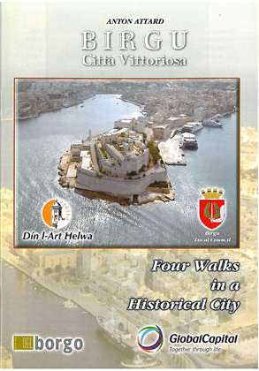 Birgu Citta Vittoriosa four walks in a historical city