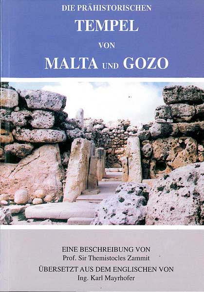 Die Prahistorischen Tempel von Malta und Gozo