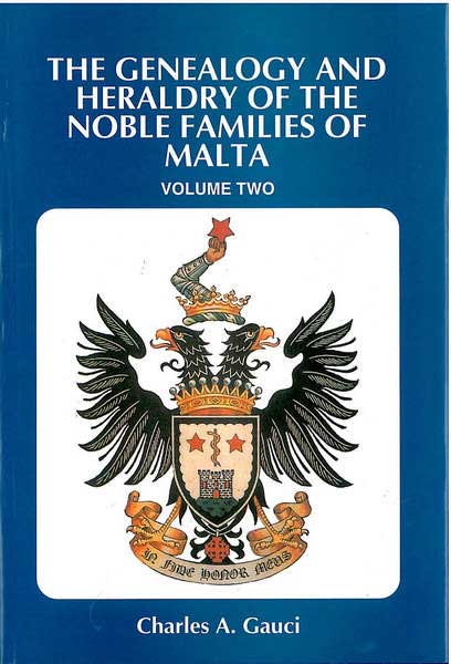 The Genealogy and Heraldry of the Noble Families of Malta vol 2