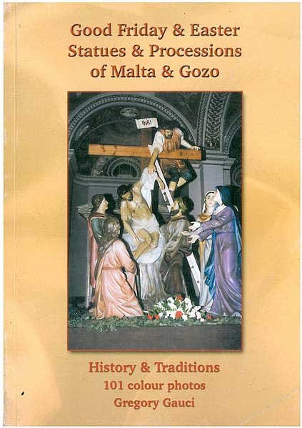 Good Friday & Easter Statues & Processions of Malta & Gozo