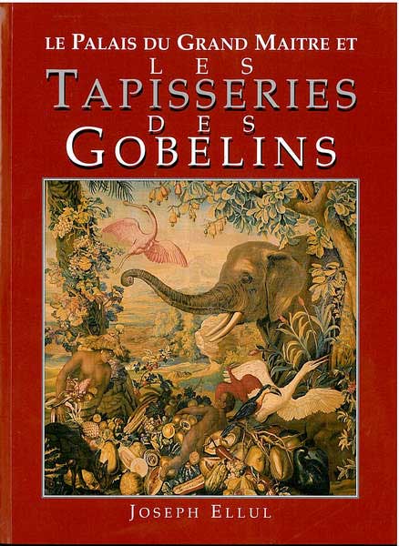 Le Palais du Grand Maitre et les Tapisseries des Gobelins