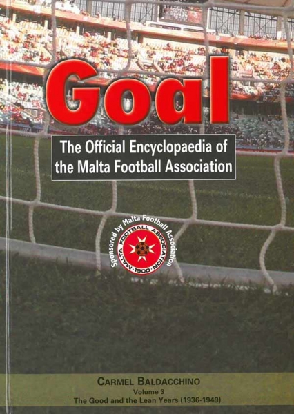 Goal Volume 3 - The Good and the Lean Years (1936-1949)