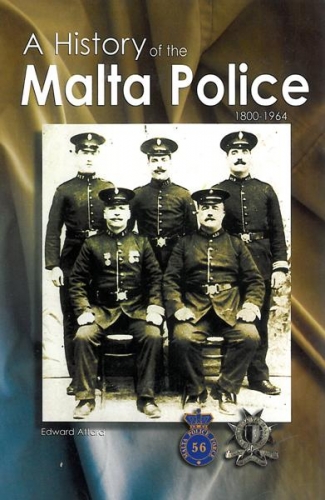 A History of the Malta Police 1800 - 1964