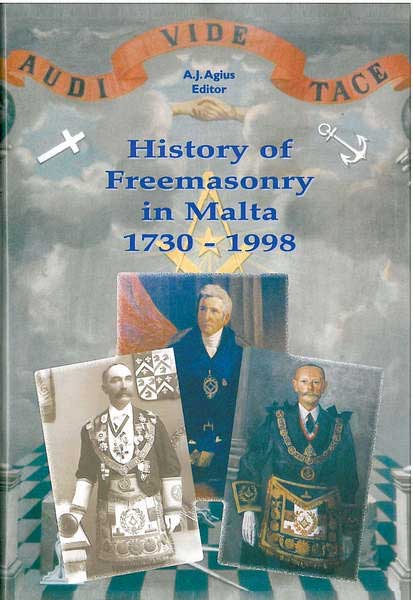 History of Freemasonry in Malta 1730 - 1998 (Paperback)