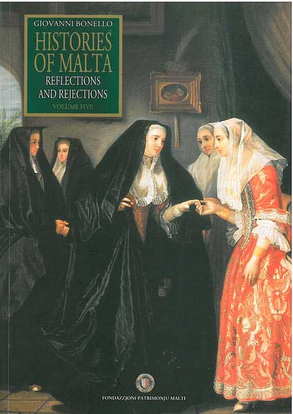 Histories of Malta  - Reflections and Rejections Vol  05 (Hardback)