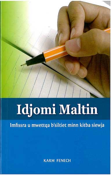 Idjomi Maltin - imfissra u mwettqa b'siltiet minn kitba siewja