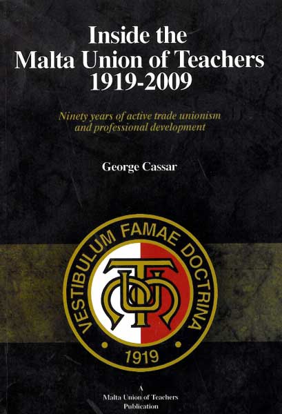 Inside the Malta Union of Teachers 1919 -2009