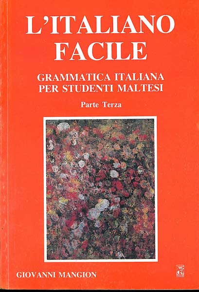 L'Italiano Facile - Grammatica Italiana per studenti Maltesi ( Parte Terza)
