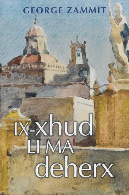 Ix-Xhud Li Ma Deherx