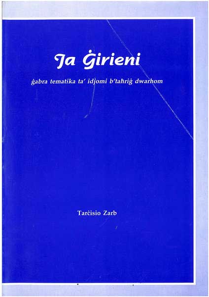 Ja Girieni - gabra tematika ta' idjomi b'tahrig dwarhom