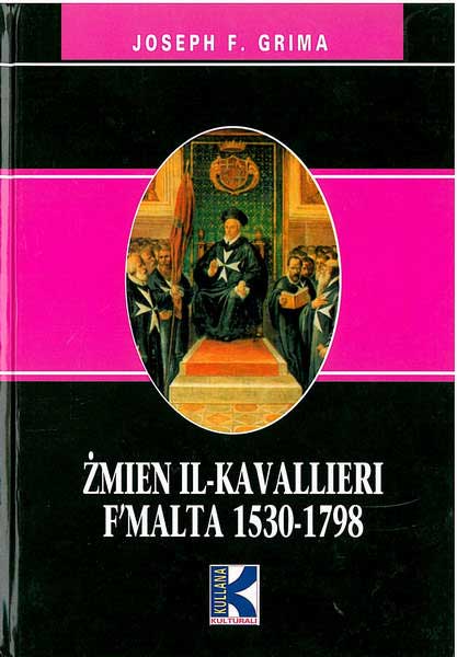 Żmien Il-Kavallieri F'Malta 1530-1798 32