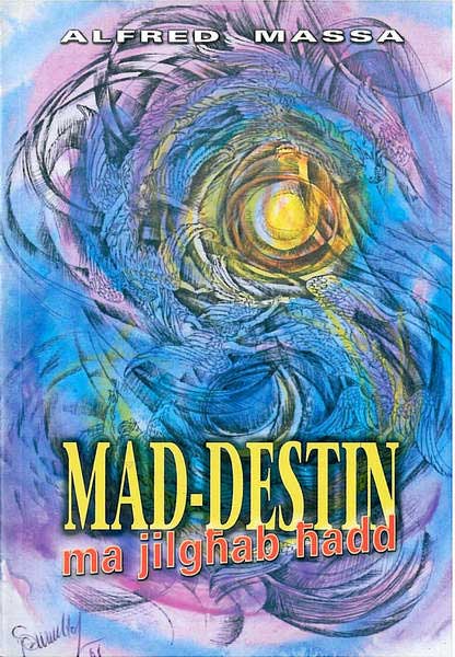 Mad-Destin ma jilgħab ħadd