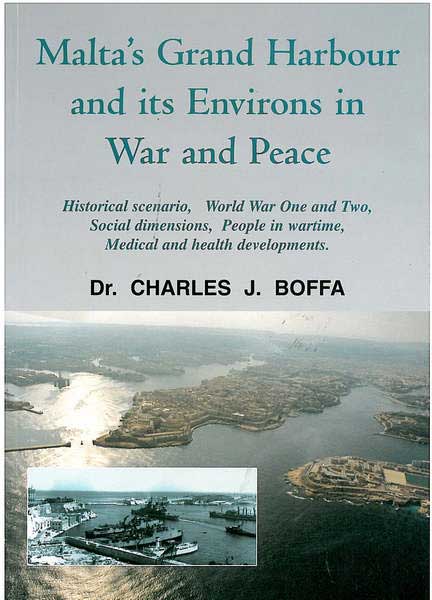 Malta's Grand Harbour and its Environs in War and Peace