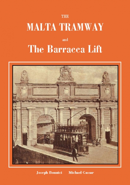 The Malta Tramway and the Barracca Lift