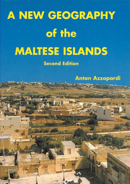 A New Geography of the Maltese Islands 2nd Edition