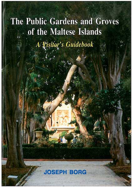The Public Gardens And Groves of the Maltese Islands