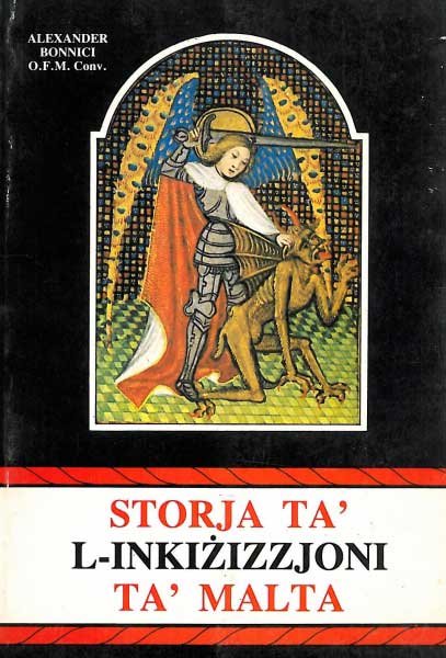 Storja ta' l-Inkizizzjoni ta' Malta Vol I