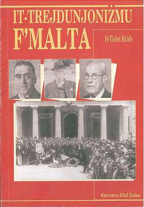 It-Trejdunjonizmu F'Malta (it-tielet ktieb)